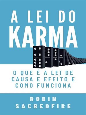 cover image of A Lei do Karma--O Que é a Lei de Causa e Efeito e Como Funciona